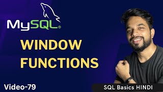 Video - 79 | MySQL - WINDOW FUNCTIONS with Example | MPrashant
