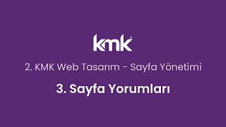 Web Tasarım Sayfa Yorumları - KMK Web Tasarım Yazılımı