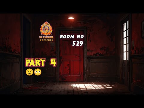 Room No 529🚪 | Part 4 | Horrifying Story💀☠️ | DK KAHANIZ