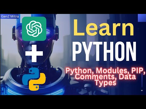 Python + AI for Beginners  🐍 | What is Python? Modules, PIP, Comments, Data Types.