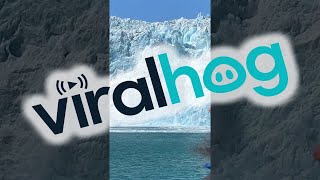 Cruise Boat Witnesses a Huge Chunk of Glacier Calving || ViralHog