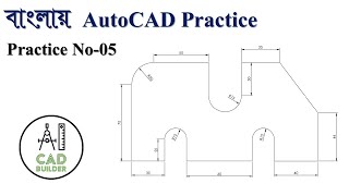 Autocad 2D Practice in Bangla | Practice-05 | CAD Builder