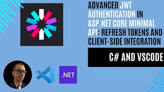 Advanced JWT Authentication in ASP.NET Core Minimal API. Part 2: Refresh Tokens and Client-Side