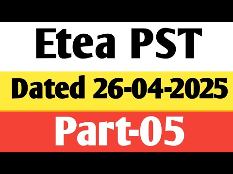 Etea PST Test 26 April 2025 | PST Test 26-4-2035 KPK part-5