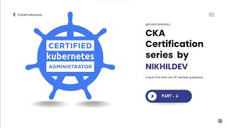Certified Kubernetes Administrator (CKA) Practice Questions - 2023 -  Part 4 - Pod Troubleshooting