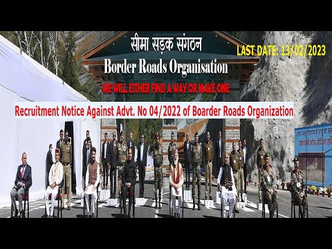 Vacancies for Recruitment Against Advt. No. 04/2022 of Border Roads Organization.