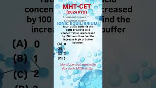 || Ionic equilibrium MHT CET 2024 MCQ||#mhtcetmcq #yomeds #class12th #physics #ytshorts