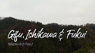 Never Stop Discovery | New Golden Route via Hokuriku_03: Gifu, Ishikawa & Fukui | JAPAN