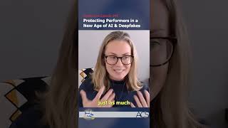 Protecting Performers in a New Age of AI & Deepfakes