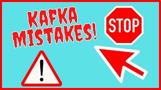 5 Common Mistakes in a Kafka Setup