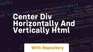 center div horizontally and vertically html