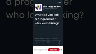 019 What Do You Call a Programmer Who Loves Hiking? | #Shorts #Memes #IamProgrammerLK