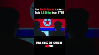 How North Korean Hackers Stole 1.5 Billion From BYBIT