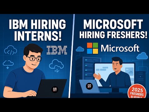 IBM and Microsoft are hiring for students- recent graduates