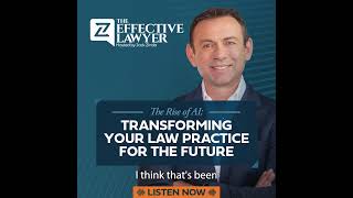 The Rise of AI: Transforming Your Law Practice for the Future #lawpodcast #triallawyer #aiinlaw