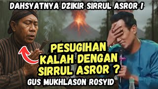 DZIKIR DAHSYAT ! PESUGIHAN KALAH DENGAN SIRRUL ASROR GUS MUKHLASON ROSYID