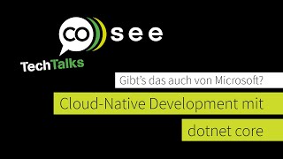 TechTalk 2024 - Cloud-Native Development mit dotnet core
