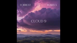 FORREST x Towela Kaira - CLOUD 9 (visualiser)