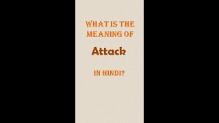 Attack meaning in hindi | english to hindi words