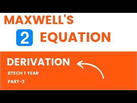 Maxwell's 2nd Equation Derivation || Part-3 || Btech 1 year