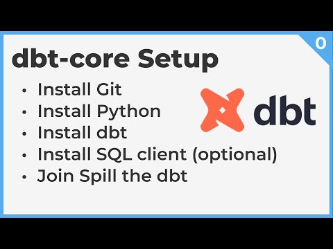 How to Setup dbt core, Python, and Git | Learn dbt | Spill the dbt