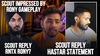 SCOUT Impressed By RonY Reply Joining RNTX🥶 Hastar Statement Reply SCOUTOP | Team Xspark