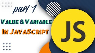 Value and Variable/var/const/let in JavaScript