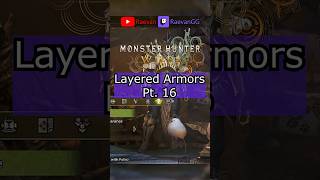 MH Wilds Layered Armors pt. 16 | #shorts #monsterhunter #gaming #mhwilds #streamer