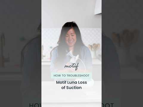 How To Troubleshoot Motif Luna Loss of Suction