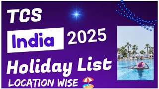 TCS India Holiday List 2025 | All Locations Holidays Dates 2025 #tcs #holidays #chennai #delhi #pune