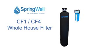 Installation Guide - SpringWell Whole House Water Filter System CF1 & CF4