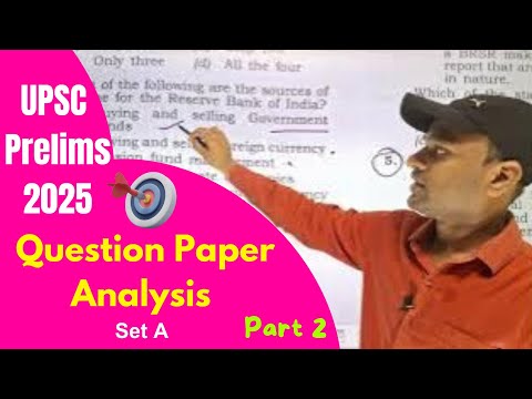 🎯 UPSC Prelims 2025 Question Analysis & Answer Key | Detailed Discussion | Set A | Part-2 | #upsc ✅