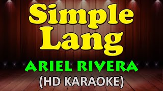 SIMPLE LANG - Ariel Rivera (HD Karaoke)