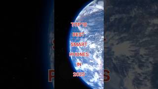 TOP 10 BEST SMART PHONES IN 2025 /TOP BEST MOBILE/ BEST MOBILE PHONE/ #bestphone #budgetphone