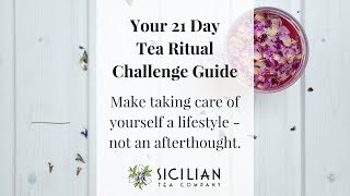 Your 21 Day Tea Ritual Challenge Guide | Make taking care of yourself a lifestyle -