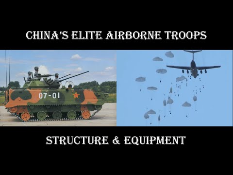 China's Elite Airborne Troops - Structure, Equipment, & Purpose