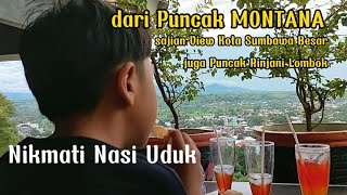 Nikmati Nasi Uduk dengan View Puncak Gunung Rinjani Pulau Lombok dari Puncak Cafe Montana Pekat