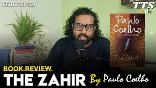Ep.21 The Zahir | Paulo Coelho | Book Review | Kitab Ka Panna | TTS India