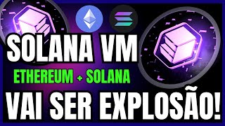 LANÇAMENTO DA CRIPTOMOEDA SOLANA VM! JUNTA ETHEREUM E SOLANA! VAI EXPLODIR! COMO COMPRAR