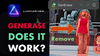 LUMINAR NEO'S NEW GENERASE! REMOVE UNWANTED LARGE OBJECTS WITH GENERATIVE AI! IS IT ANY GOOD?