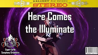 HELLDIVERS 2 SONG - "Here comes the Illuminate" by the Super Earth Symphony Orchestra