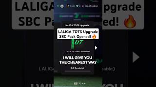 LALIGA TOTS Upgrade SBC Pack Opened! - Cheap Solution & SBC Tips - FC25 ⚽💰🧠#fc25