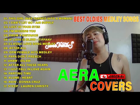 BEST OLDIES MEDLEY SONGS OF AERA COVERS FULL ALBUM | NONSTOP OPM TAGALOG LOVE SONGS 2024 PLAYLIST