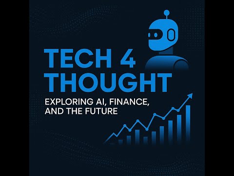 Tech 4 Thought | Episode 8: Building the Future — AI’s Role in Financial Transformation