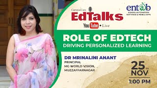 Role of EdTech: Driving Personalised Learning | Benefits of Learning With Technology