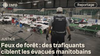 Des évacués des feux de forêt aux prises avec des narcotrafiquants à Winnipeg
