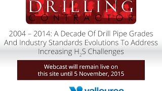 2004 – 2014: A Decade Of Drill Pipe Grades And Industry Standards Evolutions