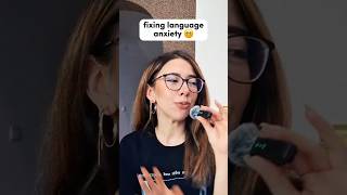 Fixing Language Anxiety Problems