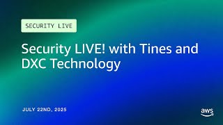 Security LIVE! with Tines and DXC Technology