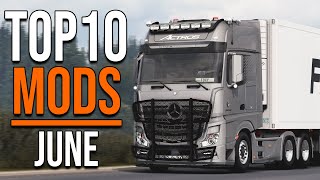 TOP 10 ETS2 MODS - JUNE 2023 | Euro Truck Simulator 2 Mods
